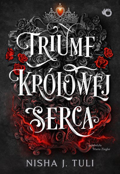 Artefakty Uranosa. Triumf królowej Serca. Tom 4 - ebook Nisha J. Tuli