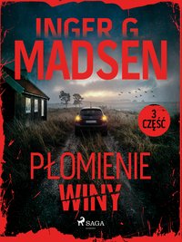 nowość  Płomienie winy. Część 3 - ebook Inger Gammelgaard Madsen
