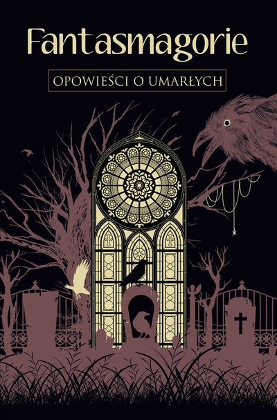 Fantasmagorie. Opowieści o umarłych - ebook George Byron, Percy Shelley, Mary Shelley