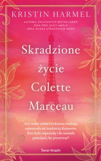 Skradzione życie Colette Marceau - ebook Kristin Lietz Harmel