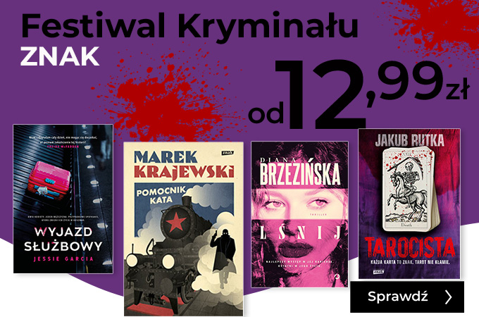 Festiwal Kryminału. ZNAK OD 12,99 ZŁ
