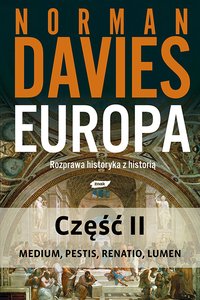 Europa. Rozprawa historyka z... Norman Davies