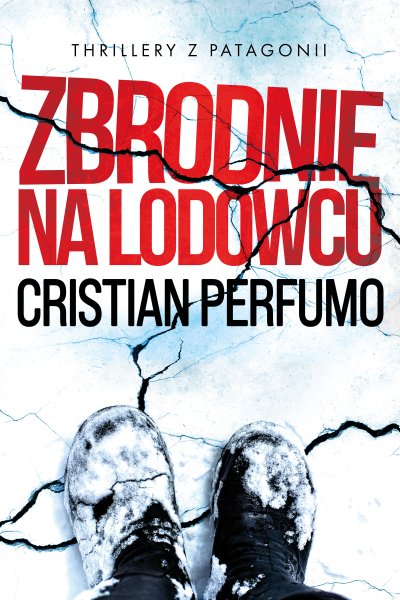 Zbrodnie na lodowcu - ebook Cristian Perfumo