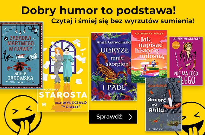 CZYTAJ I ŚMIEJ SIĘ BEZ WYRZUTÓW