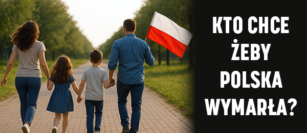 Kto chce żeby Polska wymarła? [foto]
