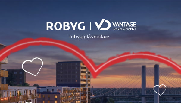 Promocja walentynkowa -5%. ROBYG - Port Popowice -  Blisko centrum